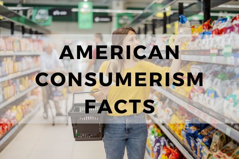 American Consumerism Facts