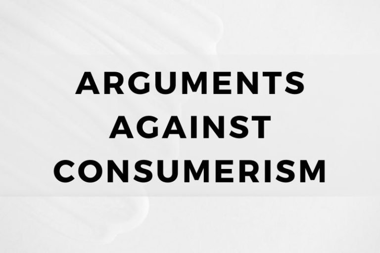 Arguments Against Consumerism
